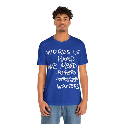 WORDS is HARD - Suphort the WGA t-shirt