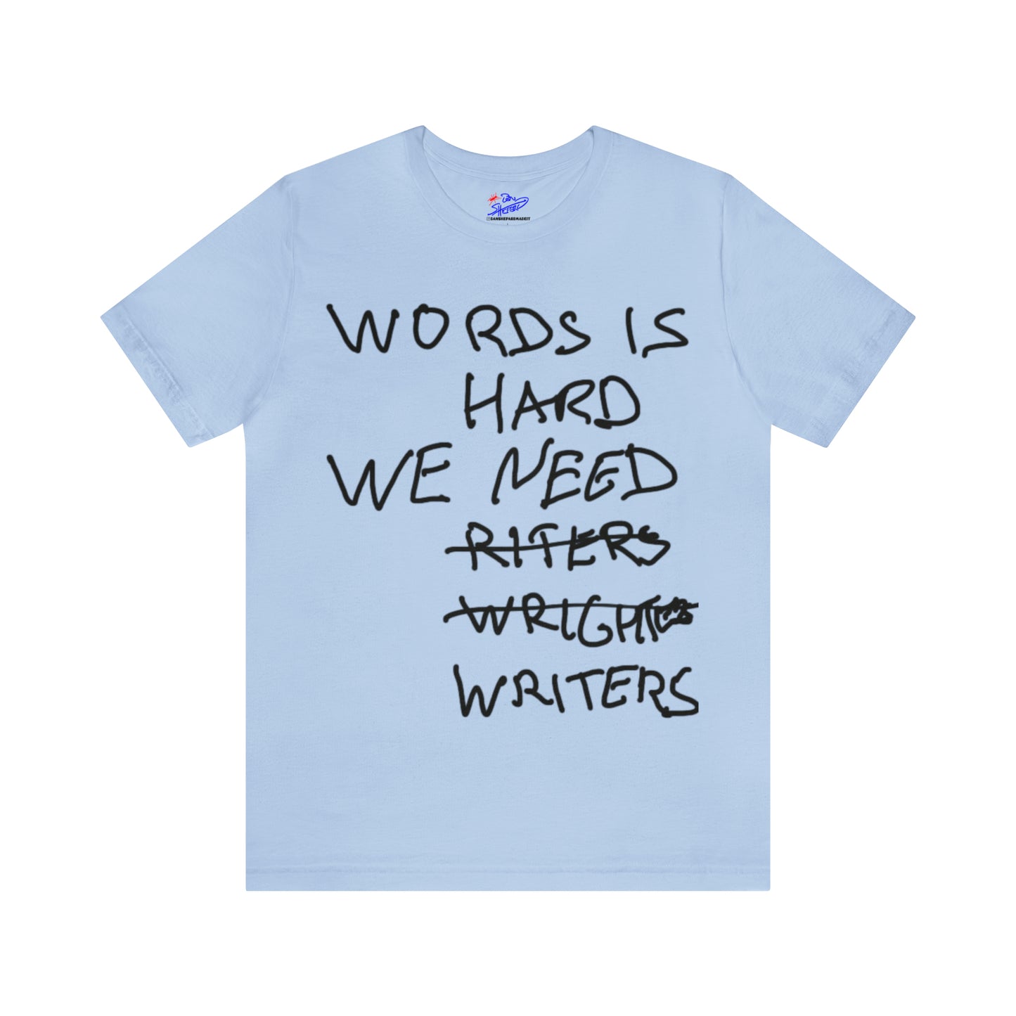 WORDS is HARD - Suphort the WGA t-shirt